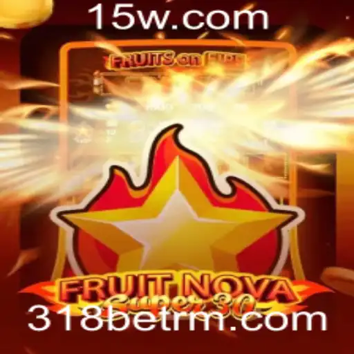 Explorando FruitrNovaSupe30: Um Mergulho no Jogo Inovador de 318bet