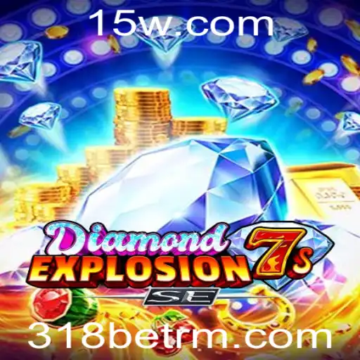 Explorando as Emoções do Jogo DiamondExplosion7sSE na 318bet