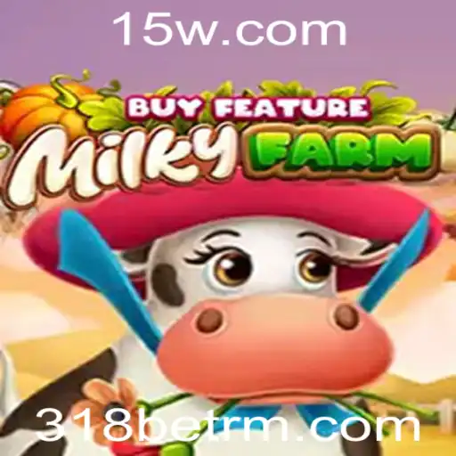Descubra o Mundo de MilkyFarmBuyFeature na Plataforma 318bet